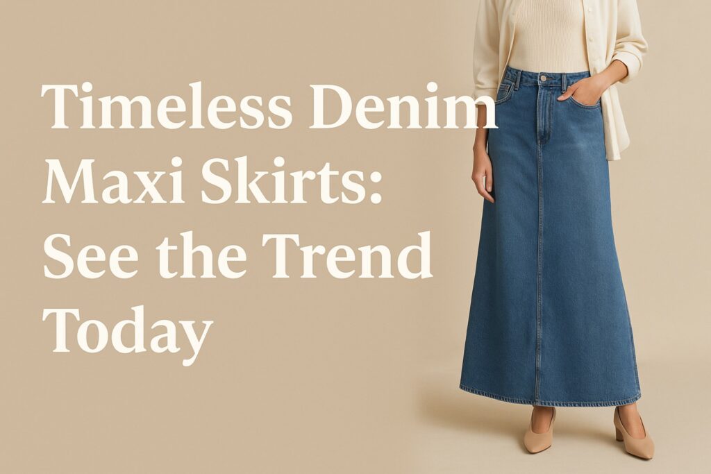 Timeless Denim Maxi Skirts: See the Trend Today