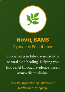 Ayurvedic Practitioner & Fabric Sensitivity Specialist