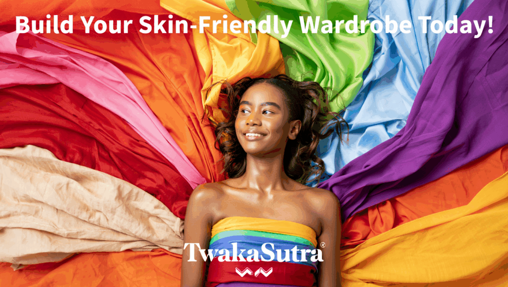 skin-friendly wardrobe