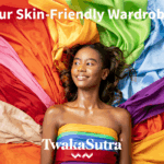 skin-friendly wardrobe